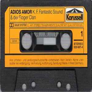 K. F. Fantastic Sound & Der Roger Clan - Adios Amor flac