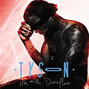 Tyson - Die On The Dancefloor flac