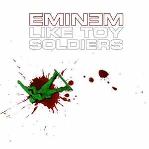 Eminem - Like Toy Soldiers flac