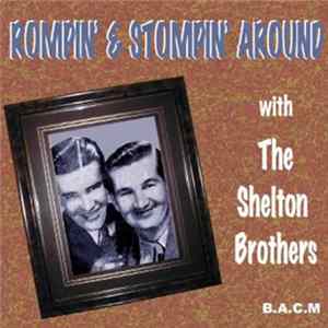 The Shelton Brothers - Rompin' & Stompin' Around flac