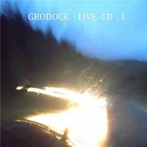 Grodock - Live CD : I flac