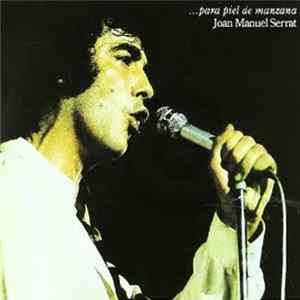 Joan Manuel Serrat - ... Para Piel De Manzana flac