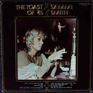 Sammi Smith - The Toast Of '45 flac