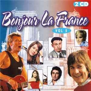 Various - Bonjour La France Vol. 3 flac