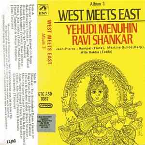 Yehudi Menuhin - Ravi Shankar - Jean-Pierre Rampal - West Meets East - Album 3 flac