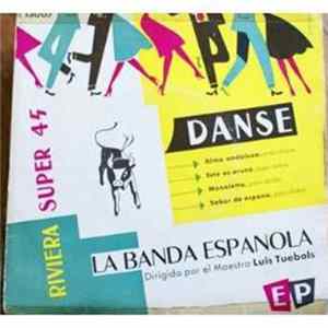 La Banda Espanola, Maestro Luis Tuebols - La Banda Española Dirigida Por El Maestro Luis Tuebols flac