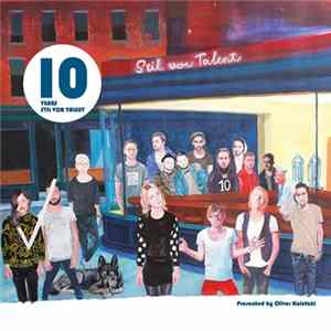 Various - 10 Years Stil Vor Talent flac
