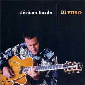 Jérôme Barde - Bifurq flac