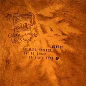 The Marx Trukker - Sky So Broad, No Vinyl Left EP flac