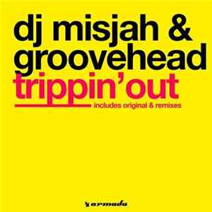 DJ Misjah & DJ Groovehead - Trippin' Out flac