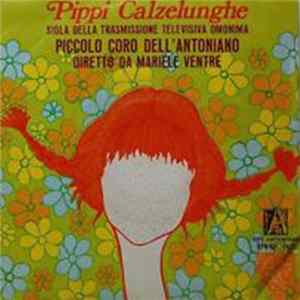 Piccolo Coro Dell'Antoniano Diretto Da Mariele Ventre - Orchestra Bruno Martelli - Pippi Calzelunghe flac
