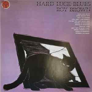 Roy Brown - Hard Luck Blues flac