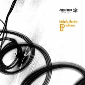 Tüchök Electro - Kallé Jazz EP flac