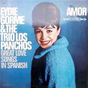 Eydie Gorme & The Trio Los Panchos - Amor (Great Love Songs In Spanish) flac