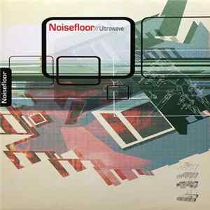 Noisefloor - Ultrawave flac