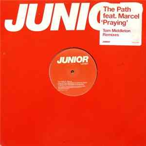 The Path Feat. Marcel - Praying (Tom Middleton Remixes) flac