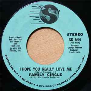 Family Circle - I Hope You Really Love Me flac