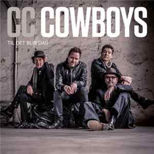 CC Cowboys - Til Det Blir Dag flac