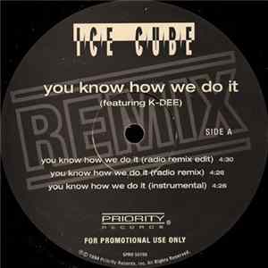 Ice Cube - You Know How We Do It (Remix) flac