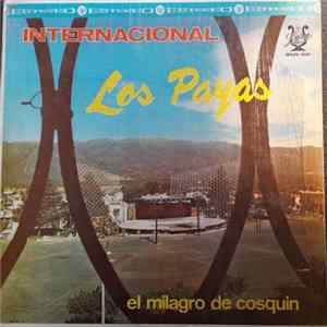 Los Payas - INTERNACIONAL- El Milagro De Cosquin flac