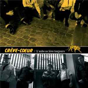 Crève-Cœur - L'aube Se Lève Toujours flac