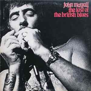 John Mayall - The Last Of The British Blues flac