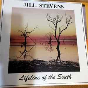Jill Stevens - Lifeline Of The South flac