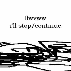 liwvww - i'll stop/continue flac