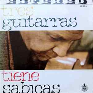 Sabicas - Tres Guitarras tiene Sabicas flac