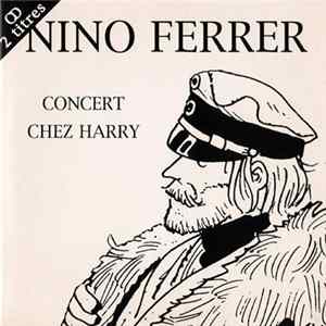 Nino Ferrer - Concert Chez Harry flac