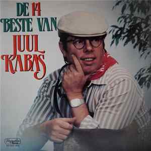 Juul Kabas - De 14 Beste Van Juul Kabas flac