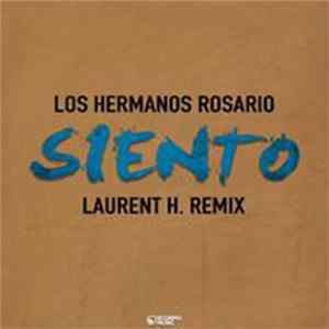 Los Hermanos Rosario - Siento (Laurent H Remix) flac