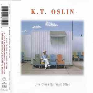 K.T. Oslin - Live Close By, Visit Often flac