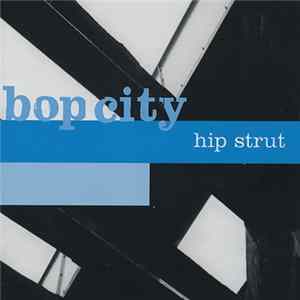 Bop City - Hip Strut flac