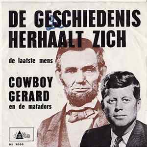 Cowboy Gerard En De Matadors - De Geschiedenis Herhaalt Zich flac