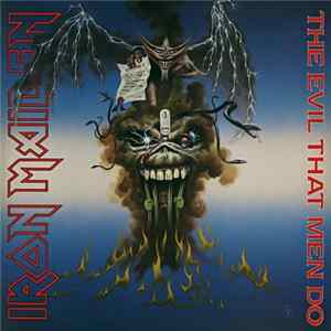 Iron Maiden - The Evil That Men Do flac