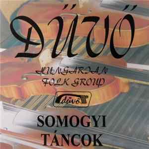 Dűvő Hungarian Folk Group - Somogyi Táncok flac