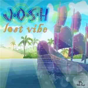 Josh - Lost Vibe flac