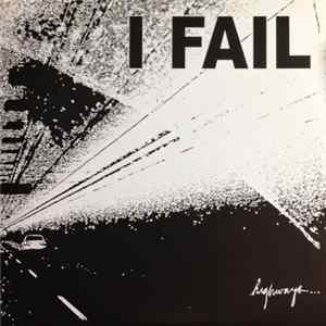 I Fail - Highways... flac