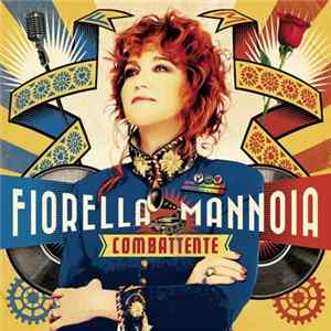 Fiorella Mannoia - Combattente flac