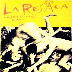 La Resaca - Desde El Mas Allá flac