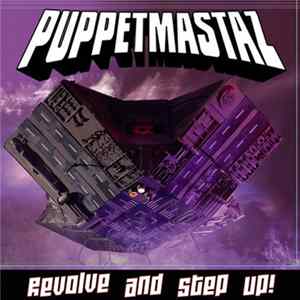 Puppetmastaz - Revolve And Step Up! flac
