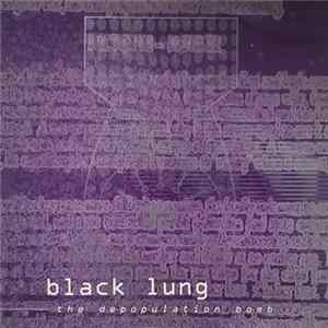 Black Lung - The Depopulation Bomb flac
