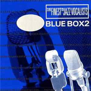 Various - Blue Box2 - The Finest In Jazz Vocalists flac