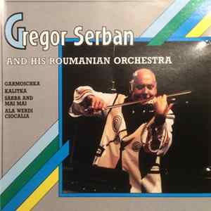 Gregor Serban And His Roumanian Orchestra - Gregor Serban And His Roumanian Orchestra flac