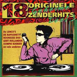 Various - 18 Originele Geheime Zenderhits Deel 3 flac