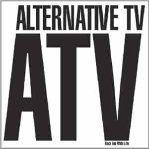 Alternative TV - Black And White: Live flac