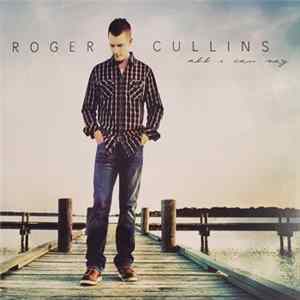 Roger Cullins - All I Can Say flac