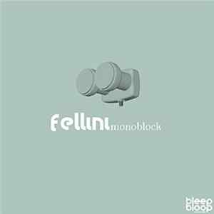 Fellini - Monoblock flac