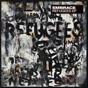 Embrace - Refugees EP flac
